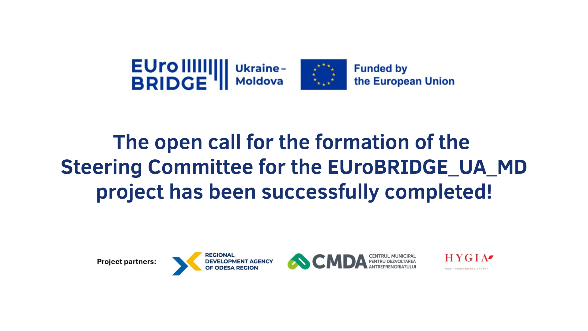 The open call for the formation of the Steering Committee for the EUroBRIDGE_UA_MD project has been successfully completed!